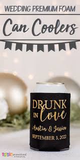 So Many Cute Ideas For Wedding Can Coolers On This Site Love These For Serving Beer At The Weddin Unique Wedding Koozies Wedding Coolers Wedding Koozies Funny
