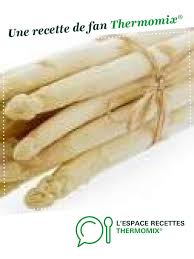 Veloute D Asperges Et Asperges Vapeurs En 1 Cuisson Recette Veloute Asperges Asperge Vapeur Veloute Asperge Thermomix
