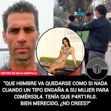 NADIE SE QUEDARÍA TRANQUILO SI OTRO SE C0M3 A SU MUJ3R" 😲😲😲 El exposo de  Maju Mantilla, Gustavo Salcedo, fue claro y contundente al justificar la  agresión que le propinó al productor