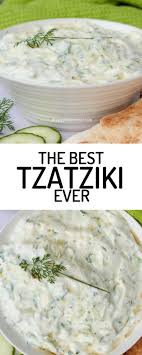 This Is The Best Tzatziki Sauce Recipe Ever This Easy Greek Tzatziki Is One Of My Favorite Recipes Greek Recipes Best Tzatziki Sauce Recipe Homemade Tzatziki