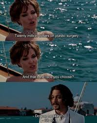 (attractive in an exciting and special way). The Tourist 2010 Quote About Plastic Surgery Cq