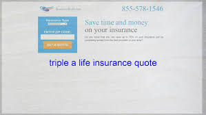 Advertisement with all the choices about deductibles, coverage, liability and more, finding the auto insurance you need can be cha. Triple A Life Insurance Quote Life Insurance Quotes Insurance Quotes Car Insurance