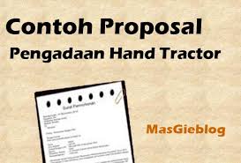 Oleh tas@dmin pada oktober 2, 2013. Proposal Pertanian Bantuan Pengadaan Hand Tractor Masgie