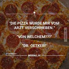 pizza ist ein arzneimittel gute spruche spruche lustige spruche