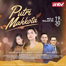 Sinopsis Putri Mahkota Episode 1 Terakhir Lengkap Sinetron Antv Drama Ayah Drama Korea