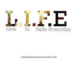 Live In Faith Everyday Acronym Words Spiritual Quotes Prayer Quotes