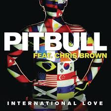 Oooooooooohhh It S International Love 3 International Love Pitbull Pitbulls Chris Brown