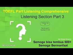 Kunci jawaban tes toefl listening comprehension. Soal Soal Toefl Listening Section Dan Kunci Jawabannya Part 3 Cerita Kita Ada Disini