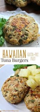 Hawaiian Tuna Burgers Recipe Paleo Burger Healthy Eating Tuna Burgers