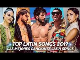 Top Latino Songs 2019 Maluma Nicky Jam Ozuna Wisin Becky G Cnco Youtube Becky G Songs Dance Music