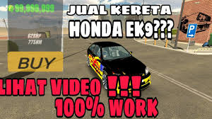 Terdapat banyak sebab untuk menjual kereta anda, salah satunya adalah memerlukan dana kecemasan. Bagaimana Cara Jual Kereta Honda Ek9 Lihat Video Ini 100 Work Car Parking Multiplayer Youtube