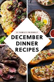 31 Family Friendly Dinner Recipes To Make Each Night In December Winter Dinner Family Friendly Dinners Dinner