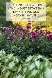 Garden Quotes Beautiful Flowers Garden Garden Quotes Longfield Gardens