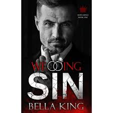 Wedding Sin: A Dark Mafia Romance (Paperback) by Bella King
