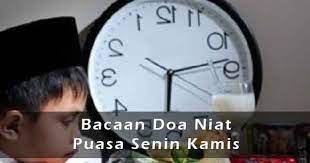 Bacaan Doa Niat Puasa Senin Kamis Arab Latin Terjemahan Yukampus