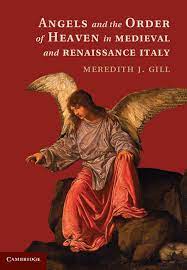 Pure Act Medieval Angelology And Dante S Angels Chapter One Angels And The Order Of Heaven In Medieval And Renaissance Italy