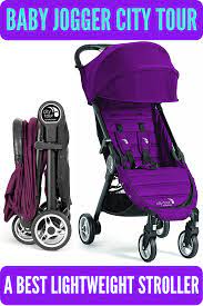 Baby Jogger City Tour Stroller Compact Travel Stroller Best Lightweight Baby Stroller Best Lightweight Stroller Baby Strollers Baby Jogger City Tour