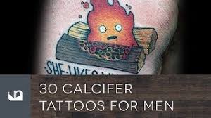 Temporary tattoos are safe on skin (no lead and no mercury) but please be advised that we are not responsible in the case of an accident. 30 Calcifer Tattoos For Men Youtube