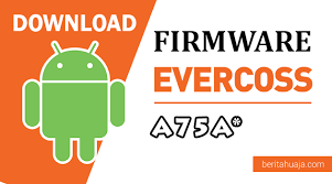 Download Firmware Stock Rom Evercoss A75a Star Winner Y Ultra Star All Version Beritahu