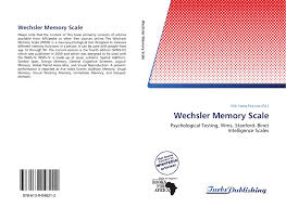 Spatial addition, symbol span, design memory, general. Wechsler Memory Scale 978 613 9 04821 2 6139048214 9786139048212