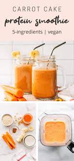 Healthy Carrot Cake Smoothie Protein Packed Eating Bird Food Recipe Carrot Smoothie Recipe Vegan Smoothie Recipes Carrot Smoothie