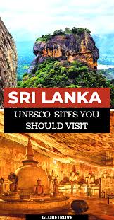 Unesco World Heritage Sites In Sri Lanka Globetrove Asia Travel Travel Destinations Asia World Heritage Sites