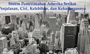 Kelebihan sistem ekonomi terpusat • pemerintah sepenuhnya bertanggung jawab terhadap seluruh aktivitas perekonomian. Sistem Pemerintahan Amerika Serikat Penjelasan Ciri Kelebihan Dan Kekurangannya Dosenppkn Com