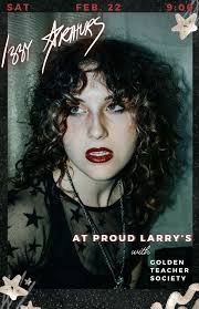 Vibrant And Electric:' Izzy Arthurs Dazzles Proud Larry's Saturday Night