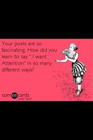 1dc74accdbdf10cd0ce5e684172ae122 Jpg 640 960 Pixels Funny Quotes Seeker Quotes Attention Seeker Quotes