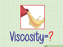 How To Measure Viscosity 10 Steps With Pictures Wikihow