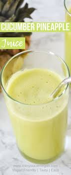 Cucumber Pineapple Juice I Can You Can Vegan Cucumber Pineapple Juice Recipe In 2020 Pineapple Juice Recipes Vegan Juice Cucumber Juice Benefits