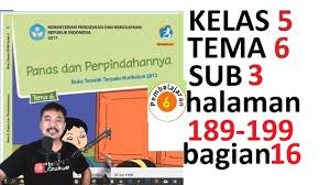 Kunci jawaban tematik kelas 5 tema 1 halaman 11. Tema 6 Kelas 5 Subtema 3 Halaman 189 199 Suhu Dan Kalor Bse K13 Revisi 2017 Bagian 16 Youtube
