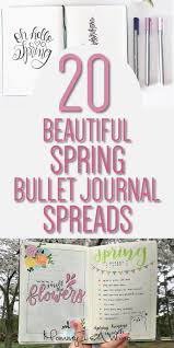 Bullet Journal Addict 20 Beautiful Spring Bullet Journal Page Ideas Bullet Journal Journal Bullet Journal Layout