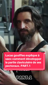 Développer la Partie Claviculaire des Pectoraux avec Lucas Gouiffes