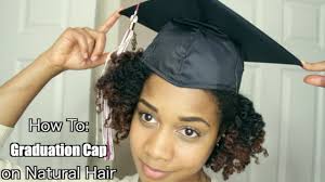 Check out the full tutorial on youtube for more details, including how she styled. How To Put A Graduation Cap On Natural Textured Hair