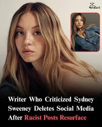 A New Yorker writer, who criticized Sydney Sweeney's American Eagle ad,  deleted her social media accounts after old racist tweets, including "I  hate white men," resurfaced. The backlash, fueled by critics sharing