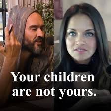 Your Children Are Not Yours