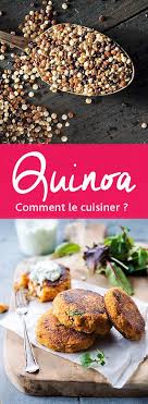 Quinoa Comment Le Cuisiner Cuisiner Le Quinoa Les Super Aliments Quinoa