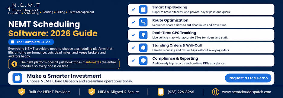 NEMT Scheduling Software: The Complete 2026 Guide