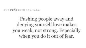Etiquette For A Lady Pushing People Away Quotes Push Me Away Quotes Inspirational Quotes