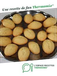 Madeleines Recette Recette Thermomix Recette Patisseries Sucrees