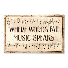 Where Words Fail Music Speaks Plaque At The Music Stand