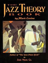 Download Pdf The Jazz Theory Book By Mark Levine Free Epub Mobi Ebooks Libri Da Leggere Jazz Books