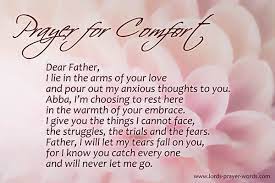 We are praying for you. 5 Prayers For Comfort Find God S Peace When Grieving