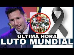 LIONEL MESSI DESTROZADO tras TRÁGICA MUERTE DE FAMOSO FUTBOLISTA ¡SELECCIÓN ARGENTINA DE LUTO! - YouTube