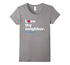 Shirt Love Thy Neighbor No Exceptions Shirt Medicine Shirt Funny Graphics T Shirt