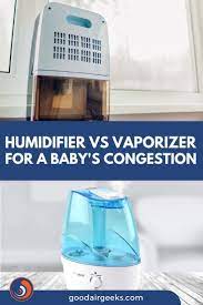 Humidifier Vs Vaporizer For A Baby S Congestion Vaporizer Vs Humidifier Vaporizer Humidifier