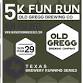 5k Beer Run x Old Gregg | '25-'26 Texas Brewery event image