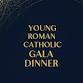 Young Roman Catholic Gala Dinner! event image