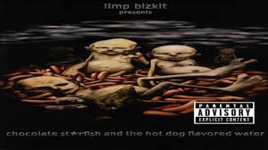 This is the 1 cd version. Limp Bizkit Chocolate Starfish The Hot Dog Flavored Water Medley Youtube